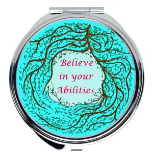 Believe in Your Abilities Compact Mirror