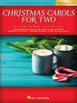 Christmas Carols for Two Trombone Duets (Easy Instrumental Duets)