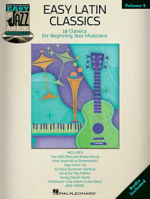 Easy Latin Classics (Easy Jazz Play-Along Volume 5)