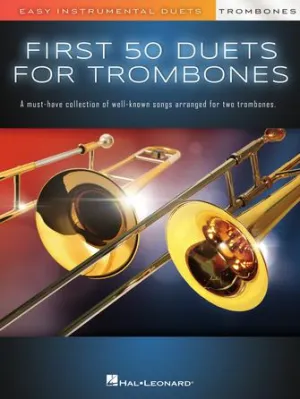 First 50 Duets for Two Trombones (Easy Instrumental Duets)