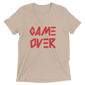 Game Over Premium Tri-Blend T-Shirt