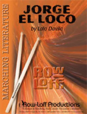 Jorge El Loco -- Marching -- Easy/Grade II
