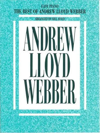 The Best of Andrew Lloyd Webber (Easy Piano)