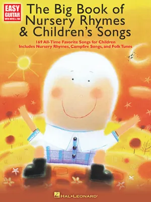 The Big Book of Nursery Rhymes & Children's Songs (Easy Guitar with Notes and Tab)