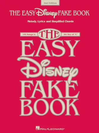 The Easy Disney Fake Book - 2nd Edition (Melody/Lyrics/Simplified Chords)