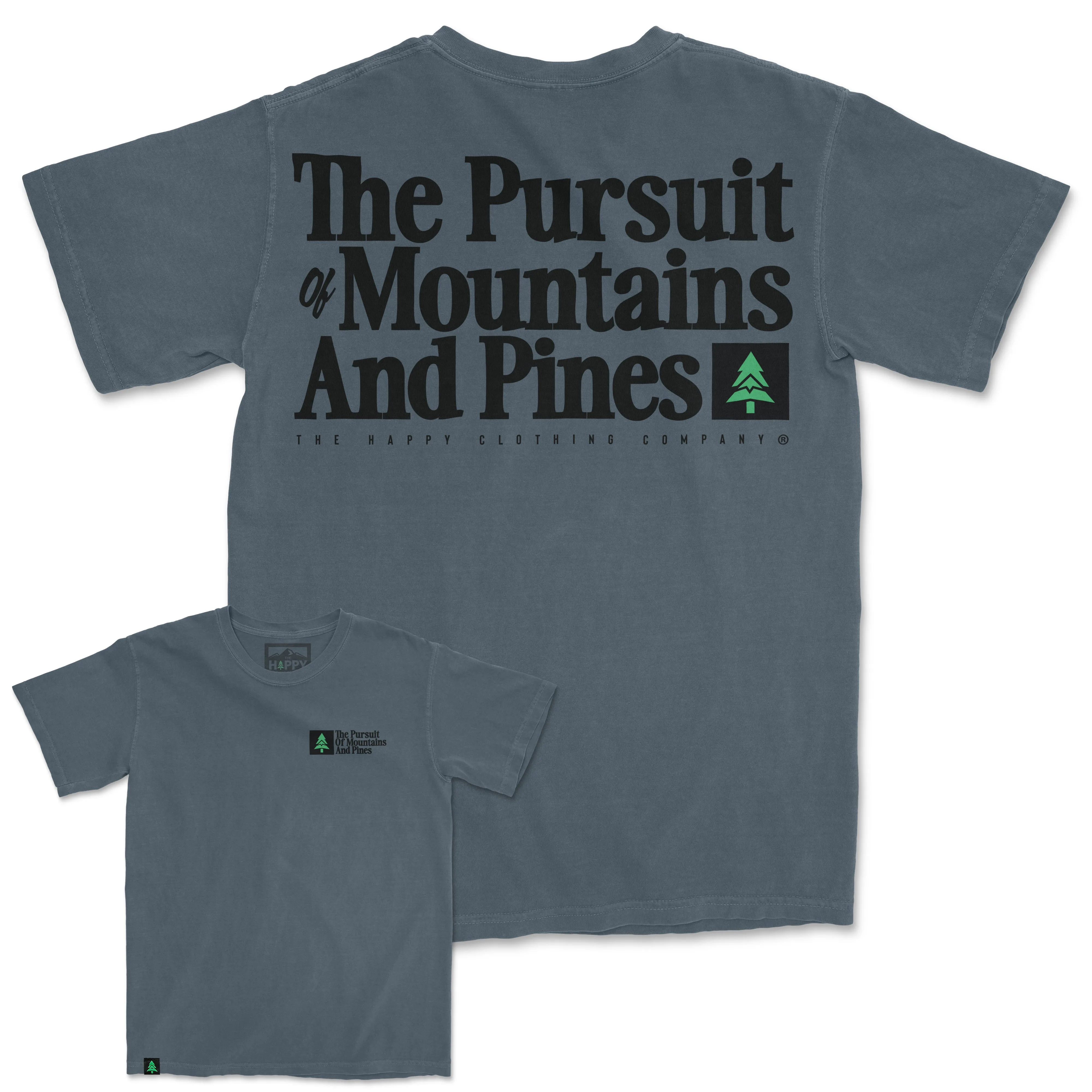 The Pursuit Of Mountains and Pines Nature-Dyed Tee