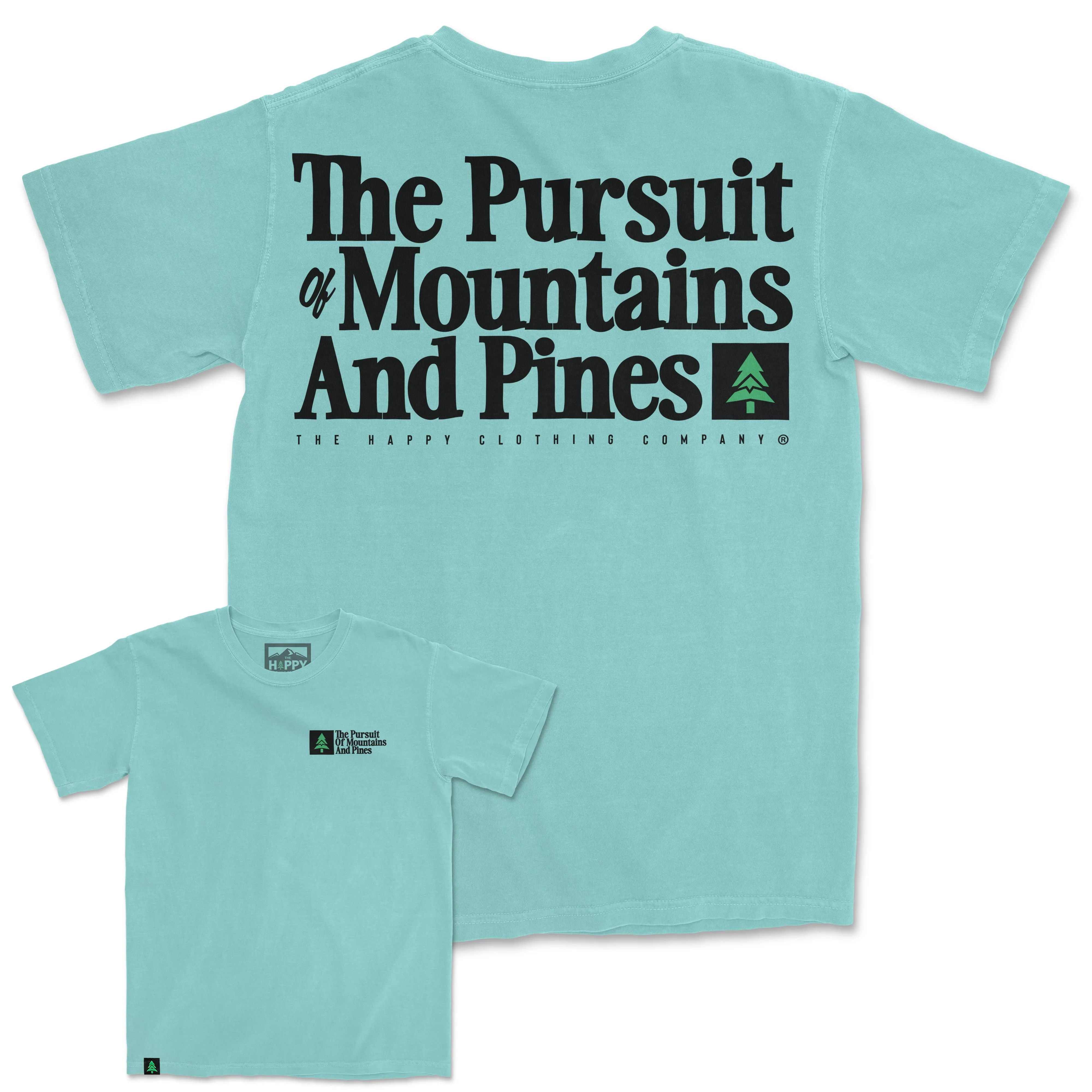 The Pursuit Of Mountains and Pines Nature-Dyed Tee